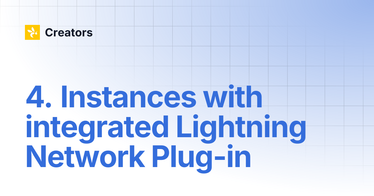 4. Instances with integrated Lightning Network Plug-in | Value 4 Value ...