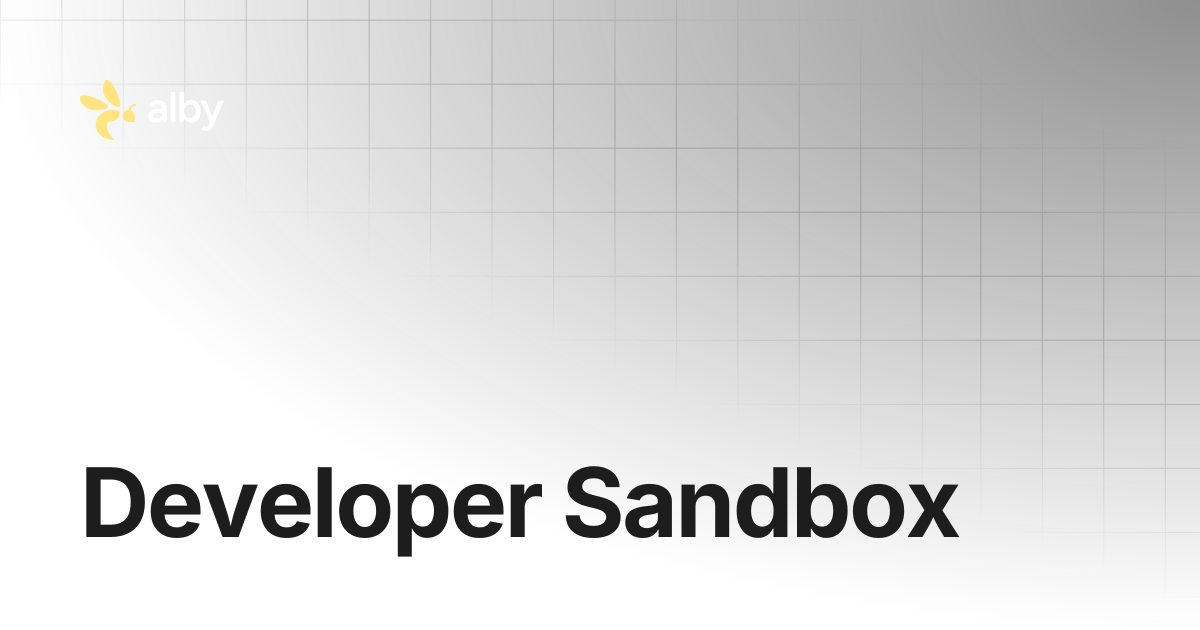 Developer Sandbox | Alby Developer Guide