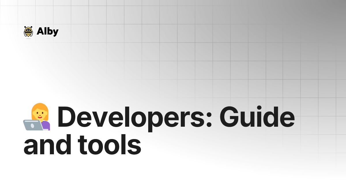 👩‍💻 Developers: Guide and tools | Alby Guides